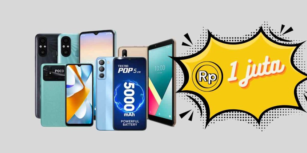 7 HP Android Murah di Bawah 1 Juta Tahun 2024